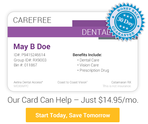 Carefree Dental - Start Saving!